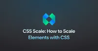 img of CSS Scale: How to Scale Elements with CSS